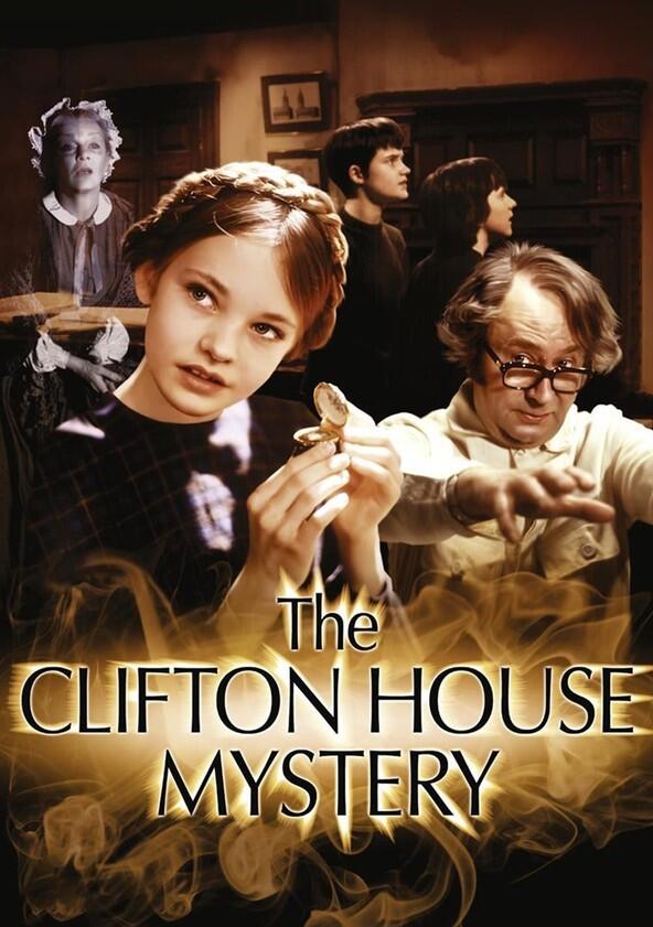 The Clifton House Mystery - Season 1