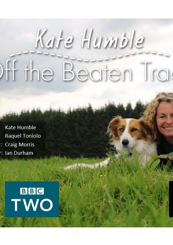 Kate Humble: Off the Beaten Track - Season 1