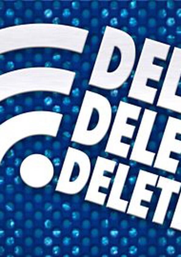 Delete Delete Delete - Season 1