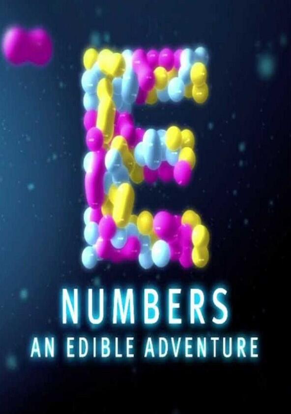 E Numbers: An Edible Adventure - Season 1