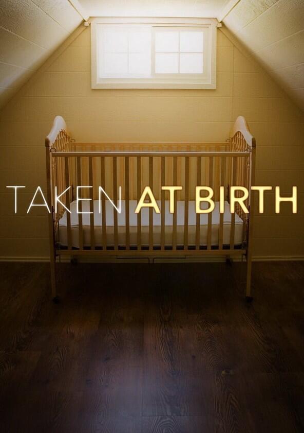 Taken at Birth - Season 1