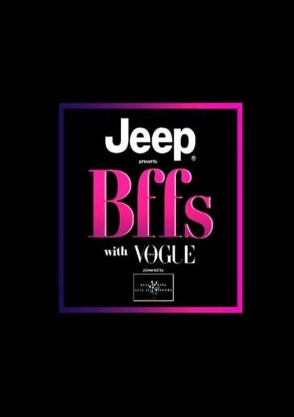 BFF's with Vogue - Season 3