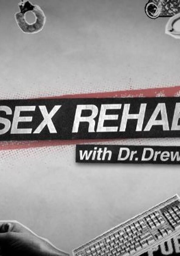 Sex Rehab with Dr. Drew - Season 1