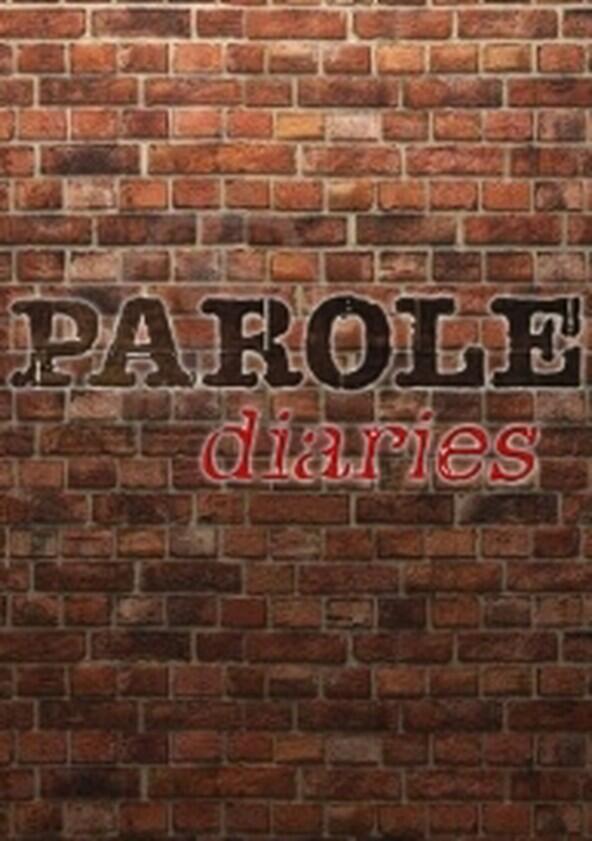 Parole Diaries - Season 1