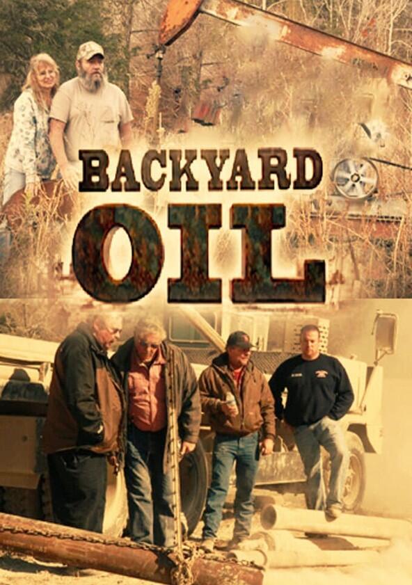 Backyard Oil - Season 1