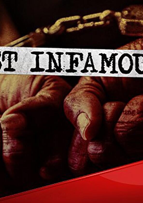 Most Infamous - Season 1