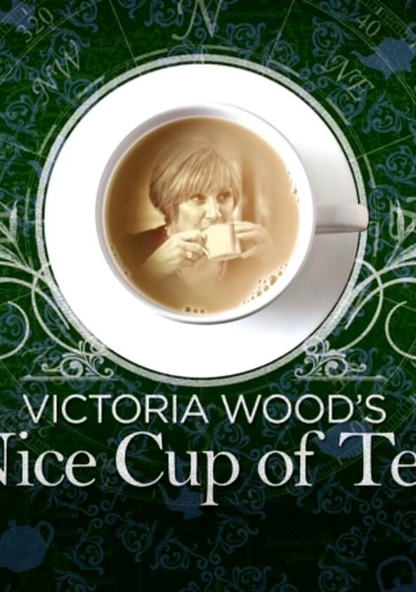 Victoria Wood's Nice Cup of Tea - Season 1