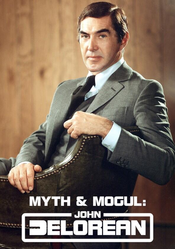 Myth & Mogul: John DeLorean - Season 1