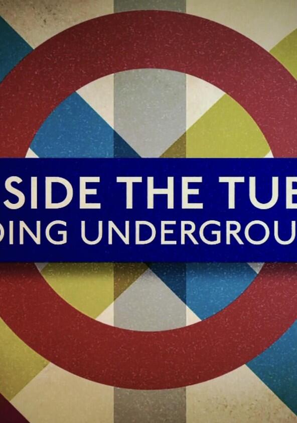 Inside the Tube: Going Underground - Season 1