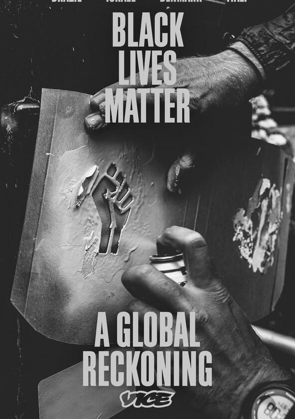 Black Lives Matter: A Global Reckoning - Season 1