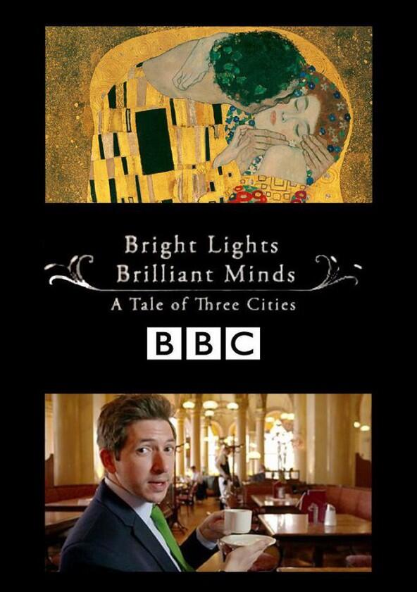 Bright Lights, Brilliant Minds: A Tale of Three Cities - Season 1