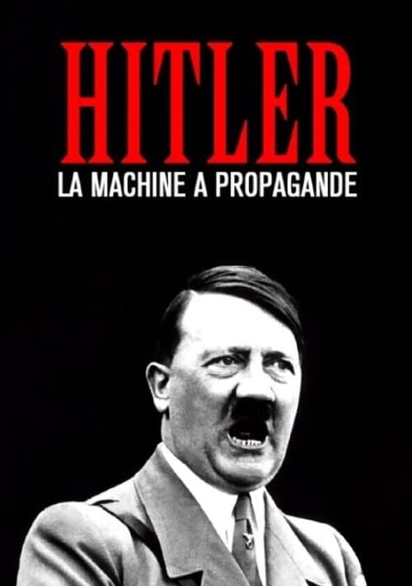 Hitler's Propaganda Machine - Season 1