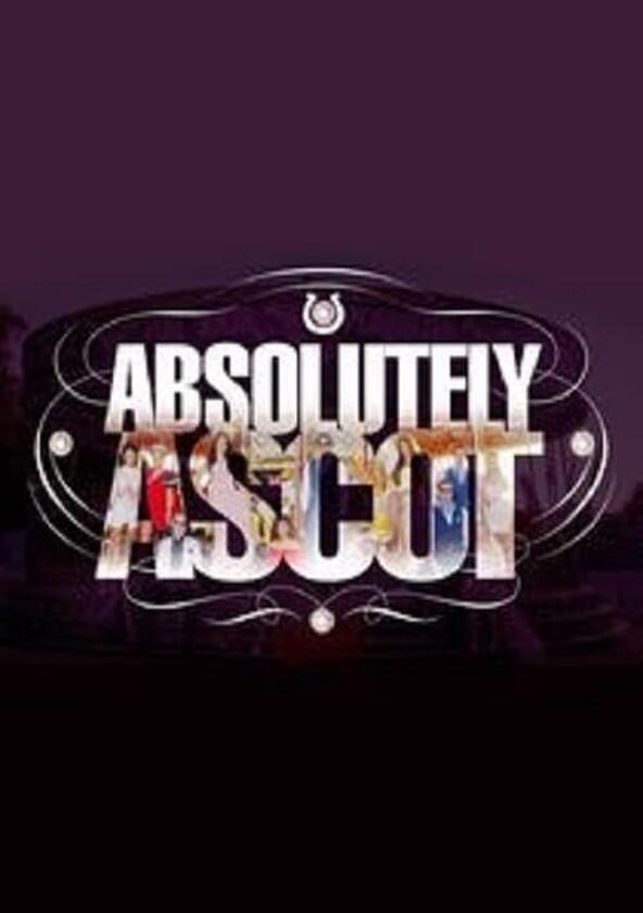 Absolutely Ascot - Season 2