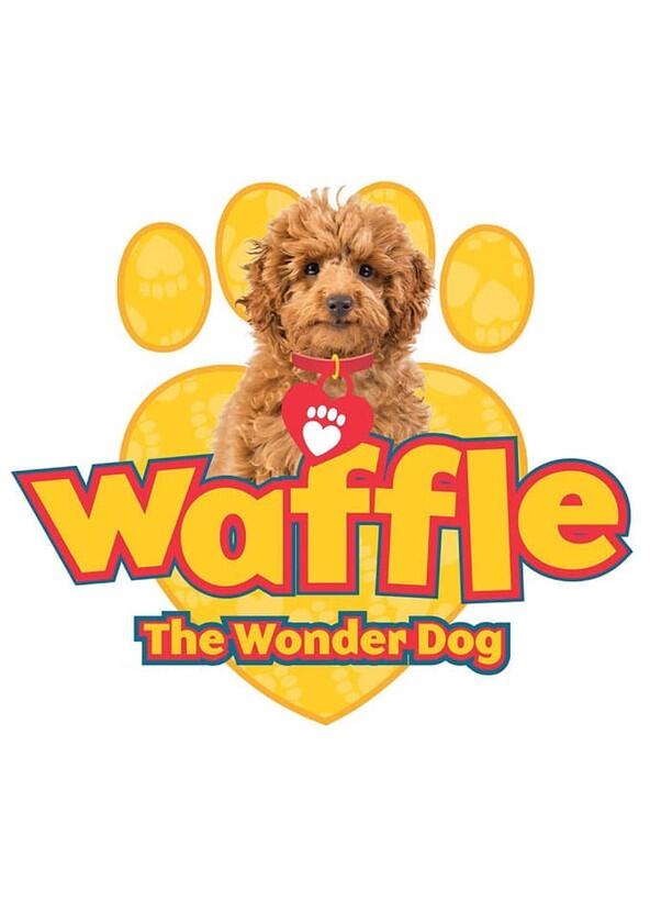 Waffle the Wonder Dog - Season 4