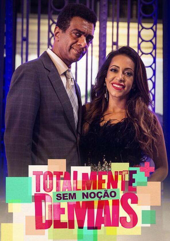 Totalmente Sem Noção Demais - Season 1