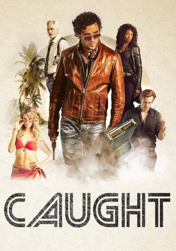 Caught - Season 1