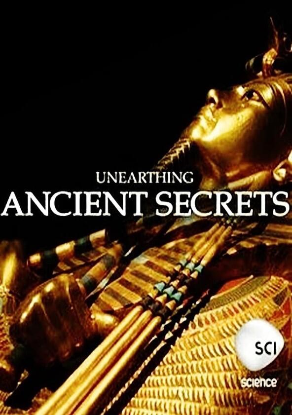 Unearthing Ancient Secrets - Season 1