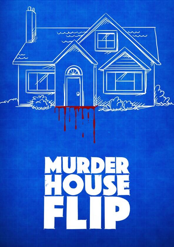 Murder House Flip - Season 1