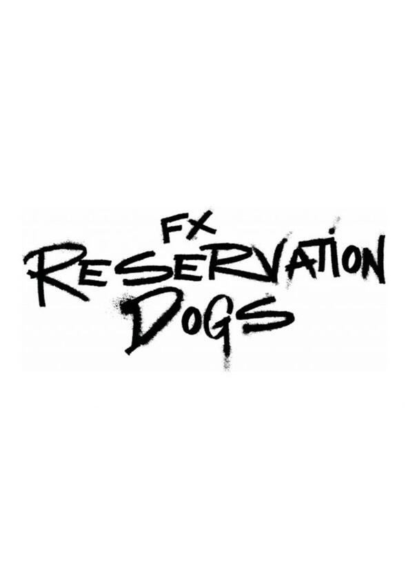 Reservation Dogs - Season 3