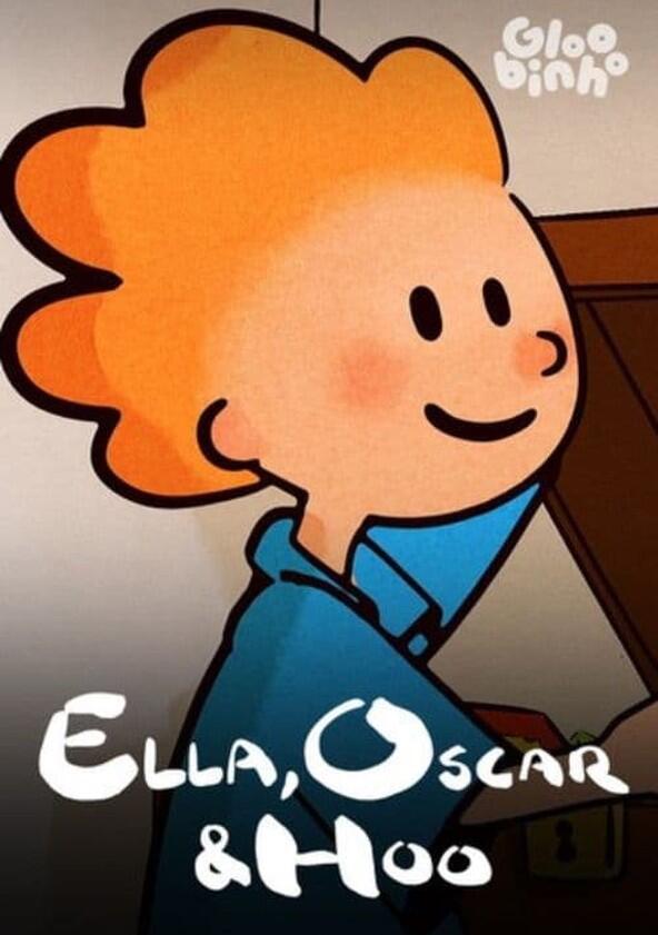 Ella, Oscar & Hoo - Season 1