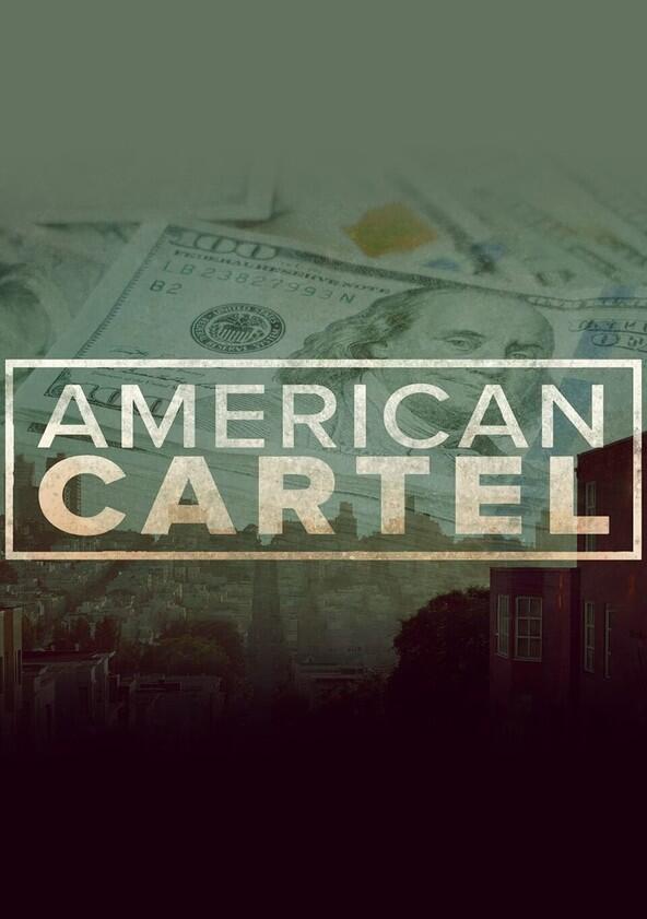 American Cartel - Season 1