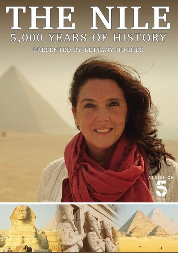 The Nile: Egypt's Great River with Bettany Hughes - Season 1