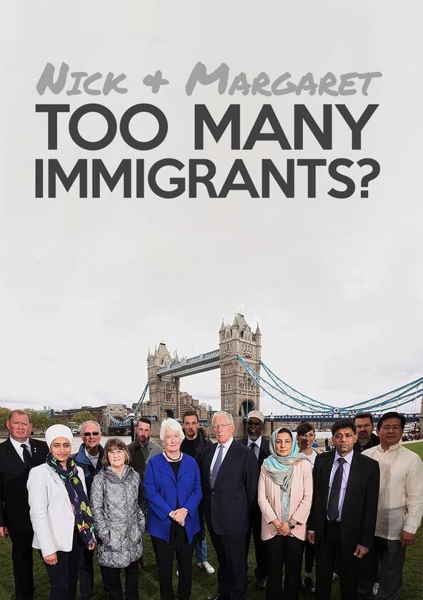 Nick and Margaret: Too Many Immigrants? - Season 1