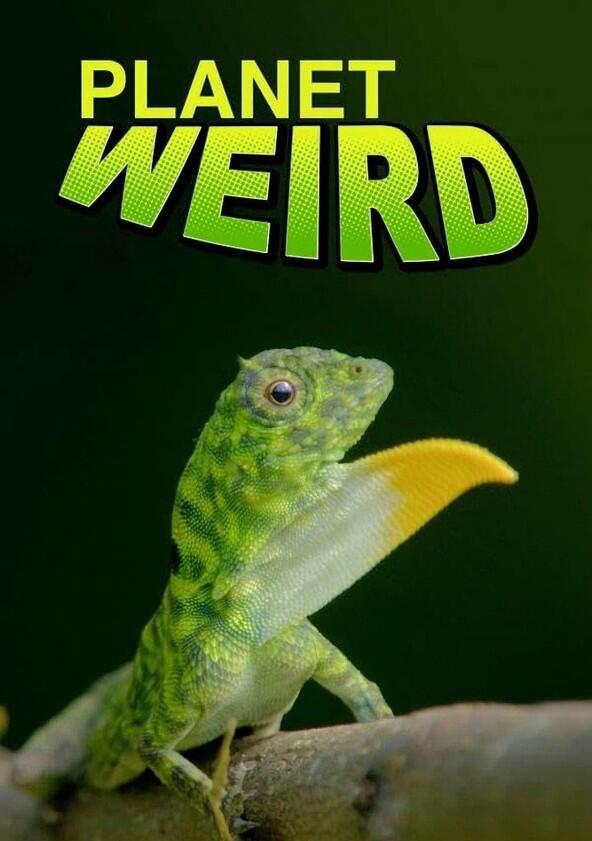 Planet Weird - Season 1 Planet Weird - Season 1