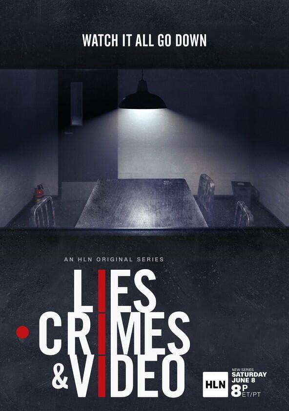 Lies, Crimes & Video - Season 1