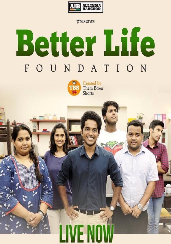 Better Life Foundation - Season 1