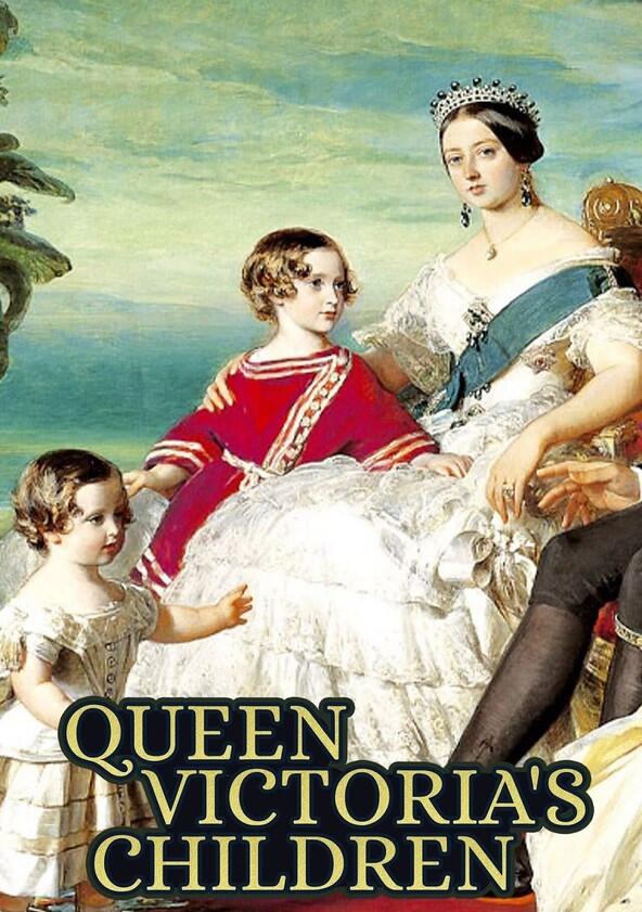 Queen Victoria's Children - Season 1