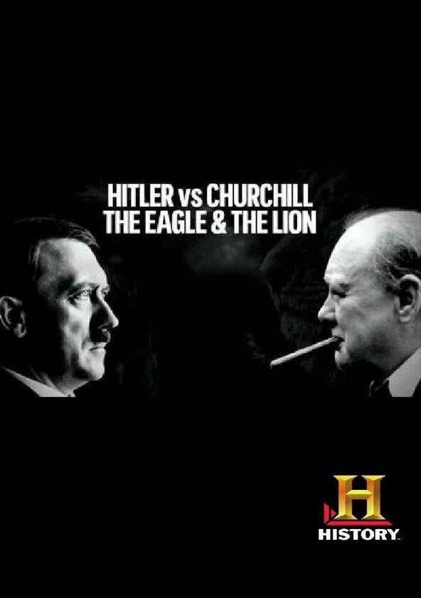 Hitler vs Churchill : The Eagle and the Lion - Season 1