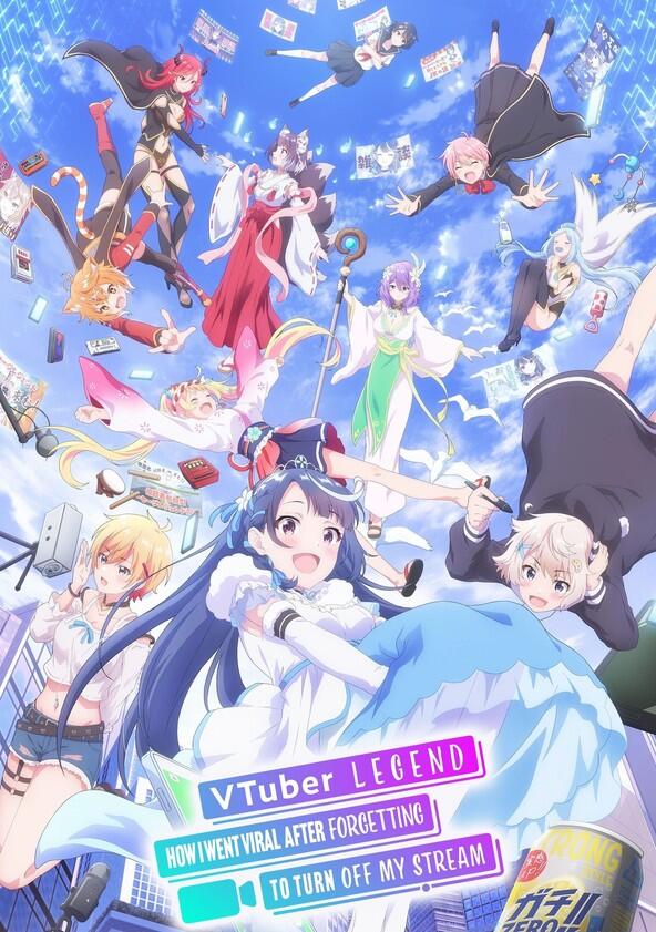 VTuber Nandaga Haishin Kiri Wasuretara Densetsu ni Natteta - Season 1