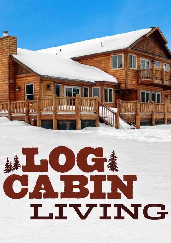 Log Cabin Living - Season 7