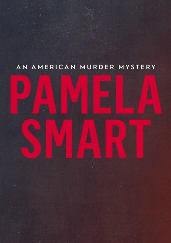 Pamela Smart: An American Murder Mystery - Season 1