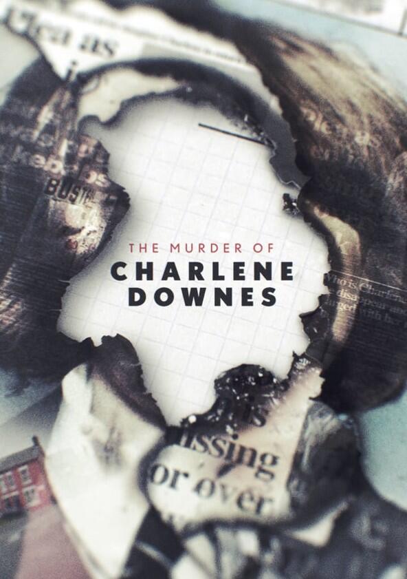 The Murder of Charlene Downes - Season 1