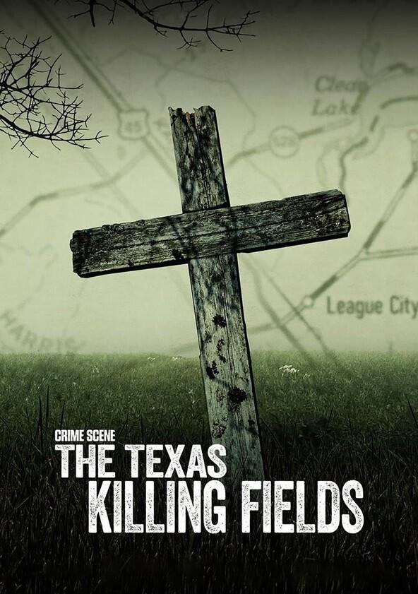 Crime Scene: The Texas Killing Fields