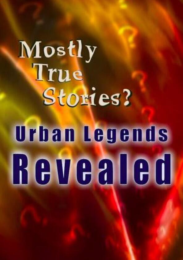 Mostly True Stories: Urban Legends Revealed - Season 2