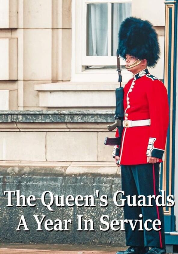 The Queen's Guards: A Year in Service - Season 1