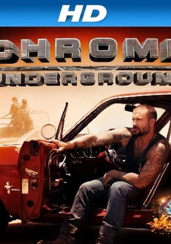 Chrome Underground - Season 1