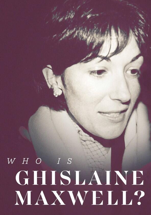 Who Is Ghislaine Maxwell? - Season 1