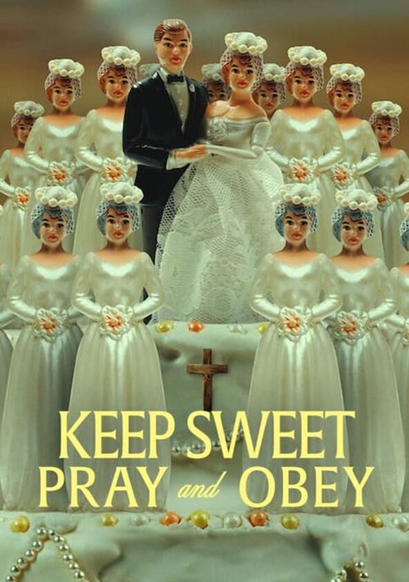 Keep Sweet: Pray and Obey - Season 1