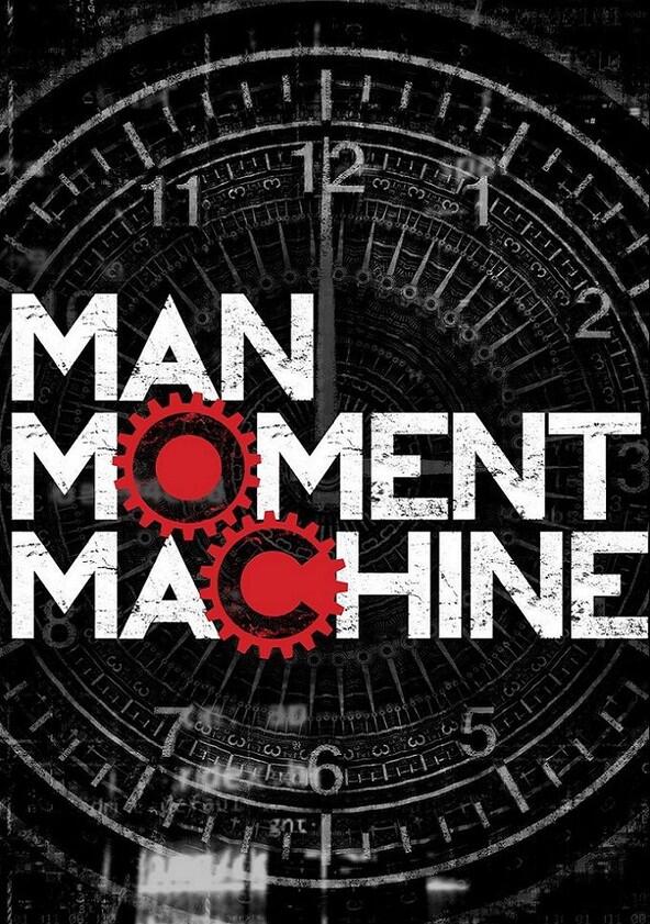 Man, Moment, Machine - Season 1