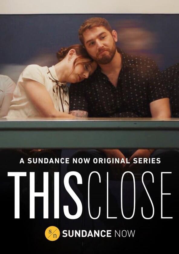 This Close - Season 1