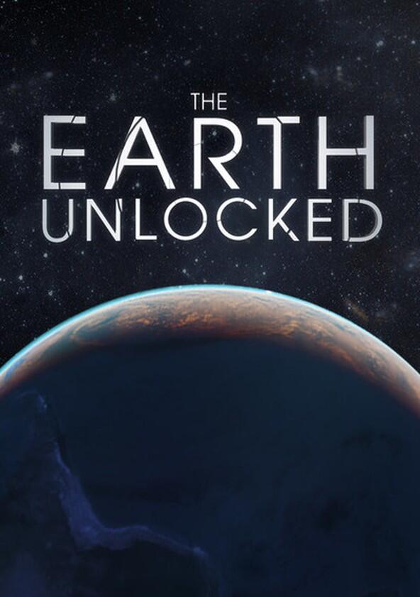 The Earth Unlocked - Season 1