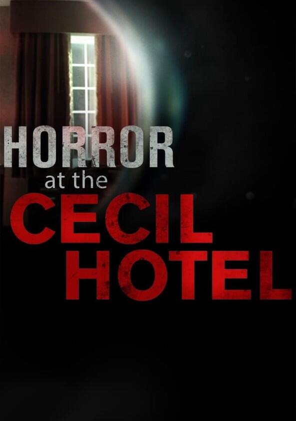 Horror at the Cecil Hotel - Season 1