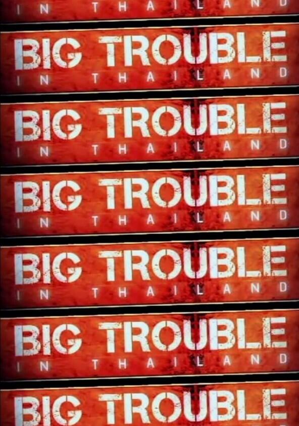 Big Trouble in Thailand - Season 1