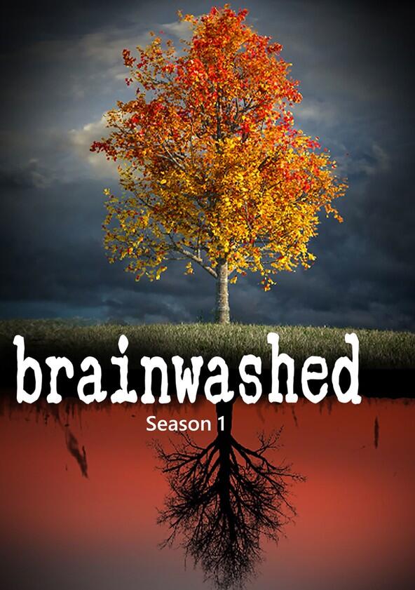 Brainwashed - Season 1