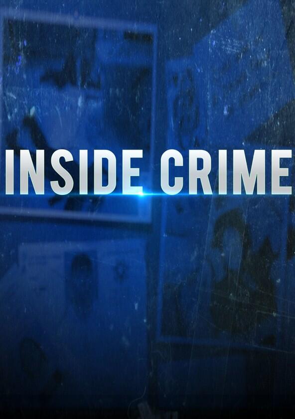 Inside Crime - Season 1