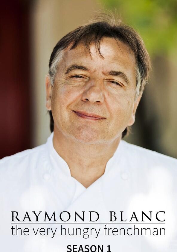 Raymond Blanc: The Very Hungry Frenchman - Season 1